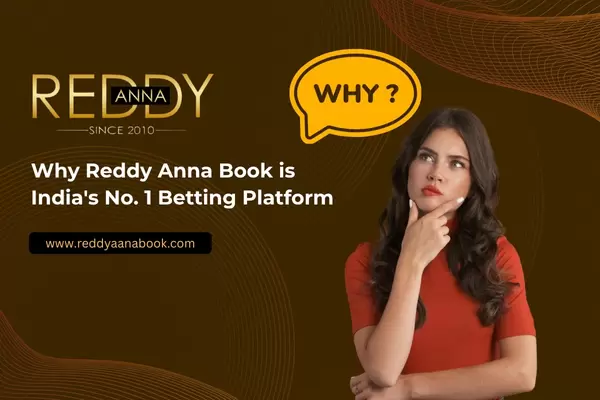 Why Reddy Anna Book is India's No. 1 Betting Platform